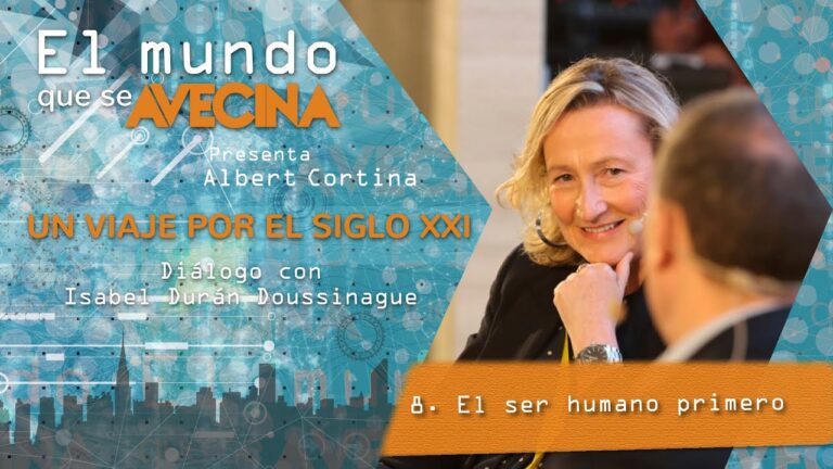 El mundo que se avecina: El ser humano primero
